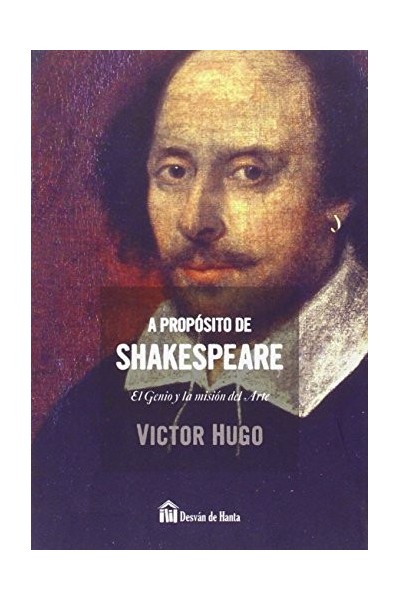 A propósito de Shakespeare. El genio y la mision del arte